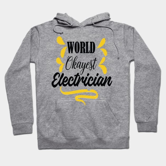 World Okeyst Electrician Black and yellow Design for Electricians and workers Hoodie by ArtoBagsPlus